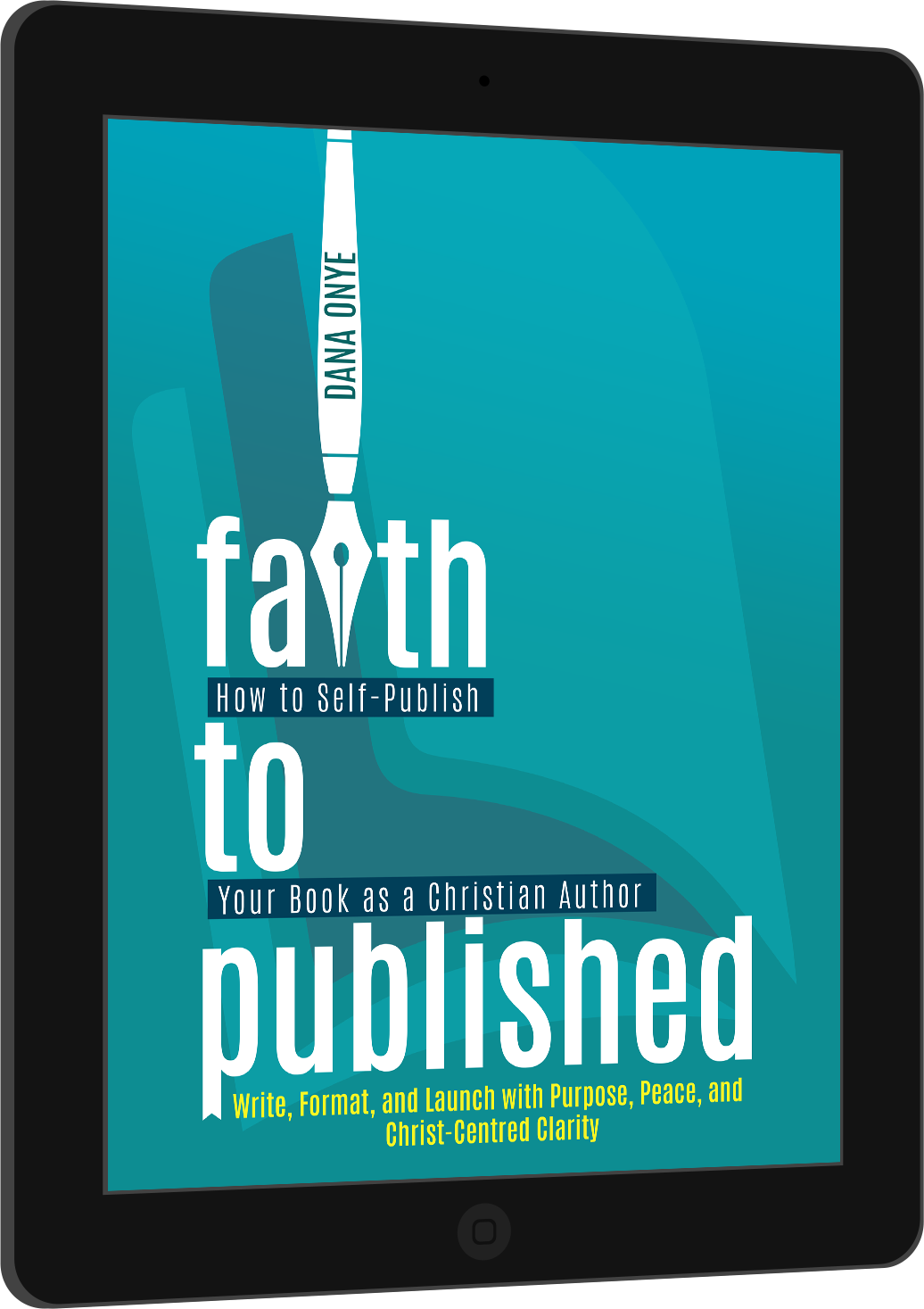 Faith to Published: How to Self-Publish Your Book as a Christian Author (eBook)