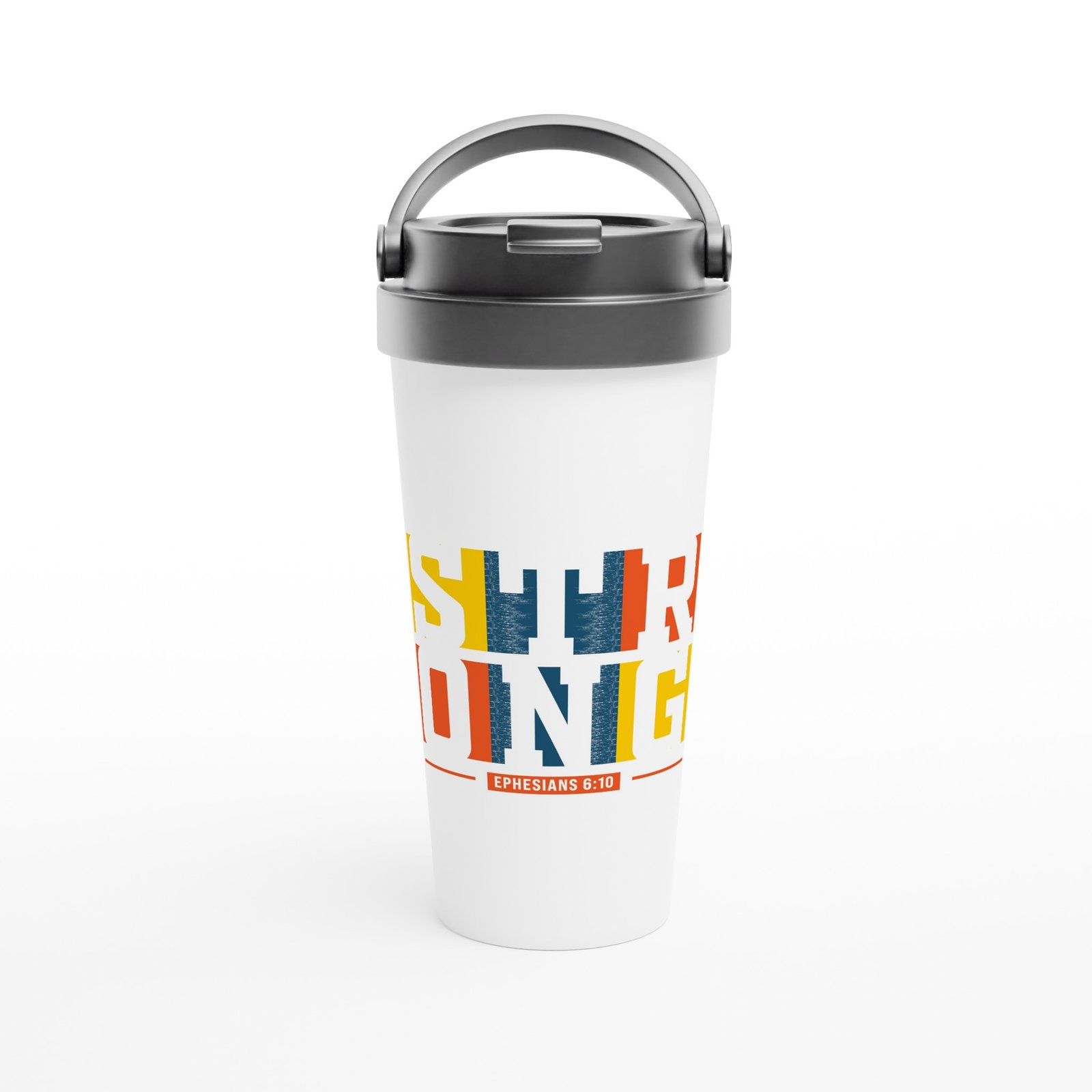 Strong - Ephesians 6:10 White 15oz Stainless Steel Travel Mug